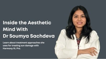 Inside the Aesthetic Mind: Dr. Soumya Sachdeva on Managing Sun Damage with Harmony XL Pro